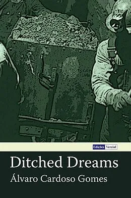 E-Book (epub) Ditched Dreams von Álvaro Cardoso Gomes, Karen C. Sherwood Sotelino, Milton M. Azevedo