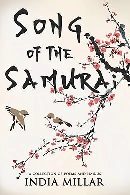E-Book (epub) Song of the Samurai: A Haiku Collection von India Millar