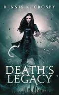 E-Book (epub) Death's Legacy von Dennis K. Crosby