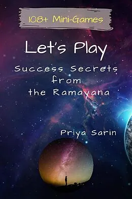 E-Book (epub) Let's Play: Success Secrets From The Ramayana von Priya Sarin