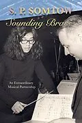E-Book (epub) Sounding Brass: a Curious Musical Partnership von S. P. Somtow