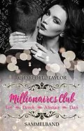 E-Book (epub) Millionaires Club: San Francisco-Sammelband: Ian - Derek - Alistair - Dan von Charlotte Taylor