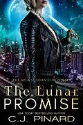 E-Book (epub) The Lunar Promise (The Ayla St. John Chronicles, #5) von C. J. Pinard