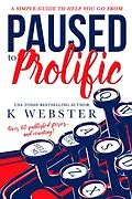 E-Book (epub) Paused to Prolific von K. Webster