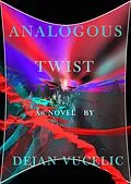 E-Book (epub) Analogous Twist von Dejan Vucelic