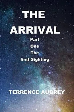 E-Book (epub) The Arrival von Terrence Aubrey