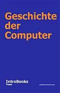 E-Book (epub) Geschichte der Computer von IntroBooks Team