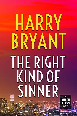 E-Book (epub) The Right Kind of Sinner (Butch Bliss, #3) von Harry Bryant