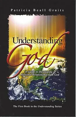 E-Book (epub) Understanding God von Patricia Beall Gruits