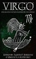 E-Book (epub) Virgo (The Zodiac Series, #9) von Aussie Speculative Fiction, Austin P. Sheehan, Mikhaeyla Kopievsky