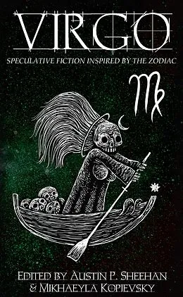 E-Book (epub) Virgo (The Zodiac Series, #9) von Aussie Speculative Fiction, Austin P. Sheehan, Mikhaeyla Kopievsky