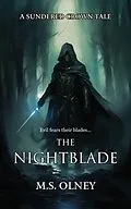E-Book (epub) The Nightblade (The Sundered Crown Saga, #0) von M. S Olney