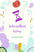 E-Book (epub) Intermittent Fasting von Constance Johnson