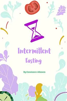 E-Book (epub) Intermittent Fasting von Constance Johnson