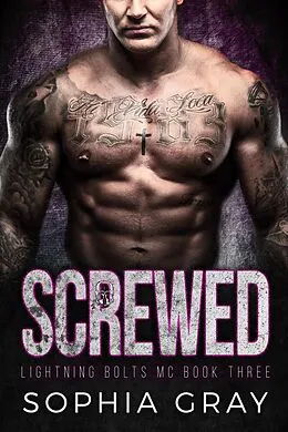 E-Book (epub) Screwed (Book 3) von Sophia Gray