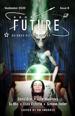 E-Book (epub) Future Science Fiction Digest Issue 8 von David Brin, Julie Novakova, Simone Heller