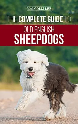 E-Book (epub) The Complete Guide to Old English Sheepdogs von Mal Lee