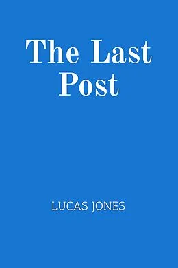 E-Book (epub) The Last Post von Lucas Jones