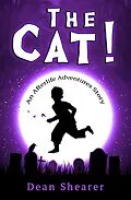 E-Book (epub) The Cat! (Afterlife Adventures, #1) von Dean Shearer