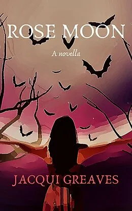 E-Book (epub) Rose Moon von Jacqui Greaves