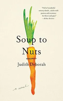 E-Book (epub) Soup to Nuts (The Colville Stories, #2) von Judith Deborah