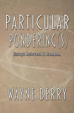 E-Book (epub) Particular Pondering(s) von Wayne Berry