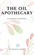 E-Book (epub) The Oil Apothecary von Porche Berry