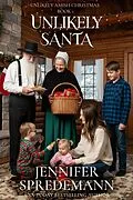 E-Book (epub) Unlikely Santa (An Amish Christmas Story) von Jennifer Spredemann