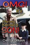 E-Book (epub) OMG! It's Harvey Korman's Son! von Chris Korman, Ron Brawer
