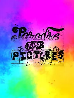 E-Book (epub) Paradise Through Pictures von Priya Sharma