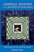 E-Book (epub) Leopold Einstein in the Sixteenth Dimension von Duncan Lane