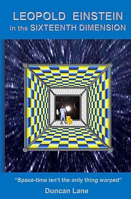 E-Book (epub) Leopold Einstein in the Sixteenth Dimension von Duncan Lane