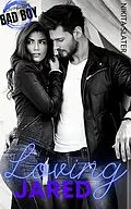 E-Book (epub) Loving Jared (Loving the Bad Boy, #2) von Nikita Slater