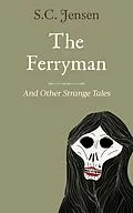E-Book (epub) The Ferryman and Other Strange Tales von S. C. Jensen