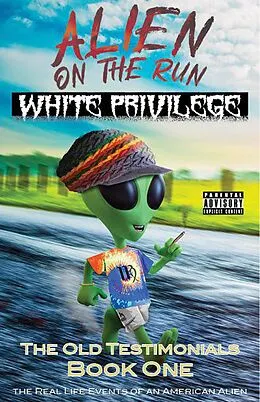 E-Book (epub) White Privilege (Alien on the Run) von Ray Rose