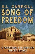 E-Book (epub) Song of Freedom von B. L. Carroll