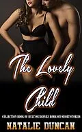 E-Book (epub) The Lovely Child (Collection Book of Multi-Subgenre Romance Short Stories, #1) von Natalie Duncan
