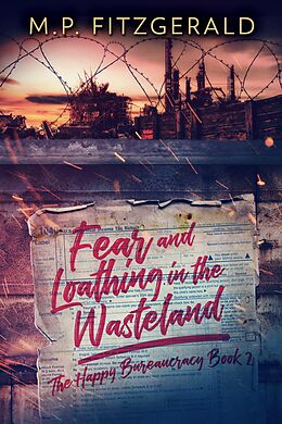 E-Book (epub) Fear and Loathing in the Wasteland (The Happy Bureaucracy, #2) von Michael Fitzgerald