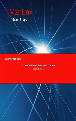 E-Book (epub) Exam Prep for: Lonely Planet Discover Japan von Dave Mason