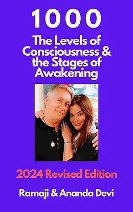 E-Book (epub) 1000: The Levels of Consciousness and the Stages of Awakening von Ramaji, Ananda Devi