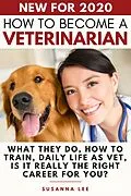 E-Book (epub) How to Become a Veterinarian von Susanna Lee