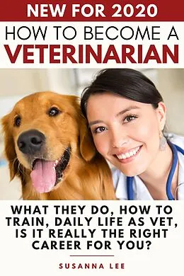 E-Book (epub) How to Become a Veterinarian von Susanna Lee