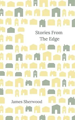 E-Book (epub) Stories From The Edge von James Sherwood
