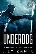 E-Book (epub) Underdog (The Seven Sins, #0) von Lily Zante