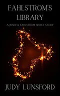 E-Book (epub) Fahlstrom's Library (Fahlstrom's Adventures, #2) von Judy Lunsford