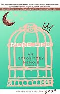 E-Book (epub) More Life: An Expository Memoir von Heaven Rose Hamilton