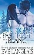 Kartonierter Einband Un Ours Pas Tout Blanc von Eve Langlais