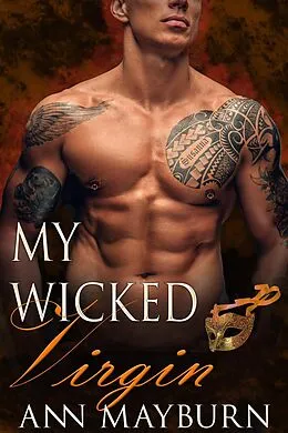 E-Book (epub) My Wicked Virgin (Club Wicked, #6) von Ann Mayburn