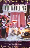 E-Book (epub) Sensational Writers + Holiday Recipes von Bibiana Krall, Rick Pryll, Amy Reade