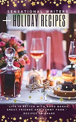 E-Book (epub) Sensational Writers + Holiday Recipes von Bibiana Krall, Rick Pryll, Amy Reade